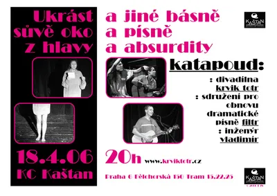 Ukrást sůvě oko z hlavy:: plakát koncertu v Kaštanu