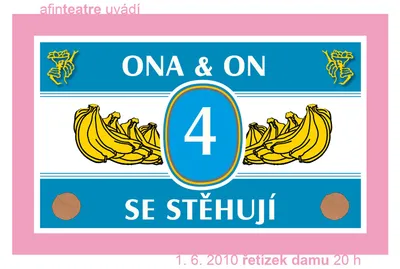 Ona & On (4) se stěhují:: plakát představení