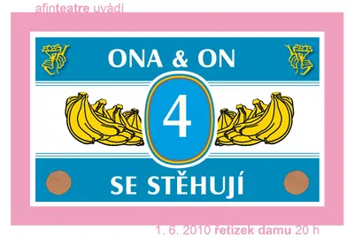 Ona & On (4) se stěhují:: plakát představení
