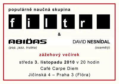Zážehový večírek Filtru:: plakát na koncert v Carpe Diem