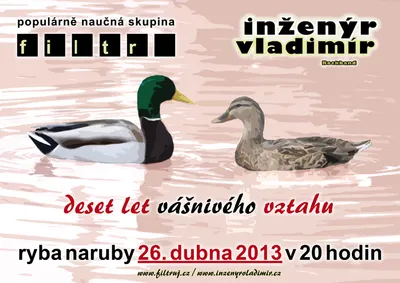 Plakát na dubnový koncert v Rybě: s Inženýrem Vladimírem - oslava 10 let, co se známe